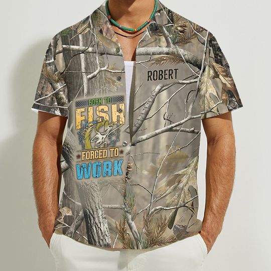 Discover Born To Fish Forced To Work - Personalized Fishing Hawaiian Shirt