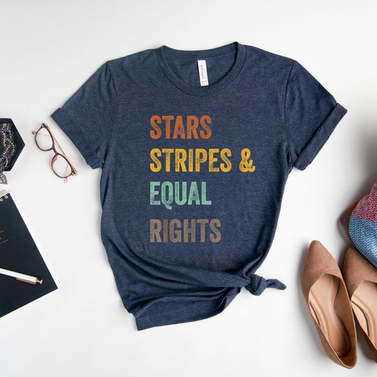 Discover Stars Stripes and Equal Rights Shirt | Retro 4th of July Tee | Feminist Merica Shirt