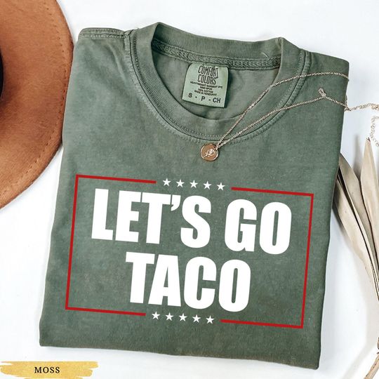 Discover Comfort Colors Let's Go Taco Shirt, TACO Trump Shirt, Trump Always Chickens Out Shirt, Anti Trump Shirt, Resist Shirt,  Anti MAGA Shirt
