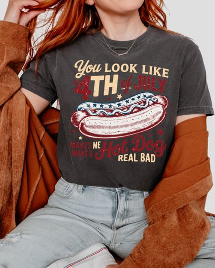 Discover Comfort Colors You Look Like The 4th Of July Shirt, Hot Dog Lover Shirt