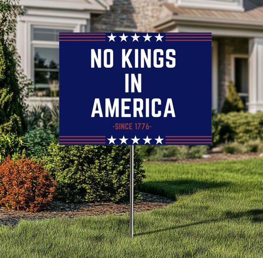 Discover No Kings In America Anti Trump Yard Sign, Liberal Leftist Democrat Gift