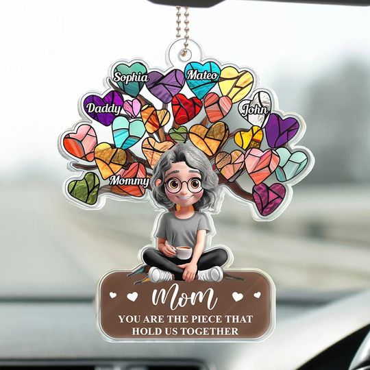 Discover Mom You Are The Piece That Holds Us Together - Personalized Acrylic Car Hanger