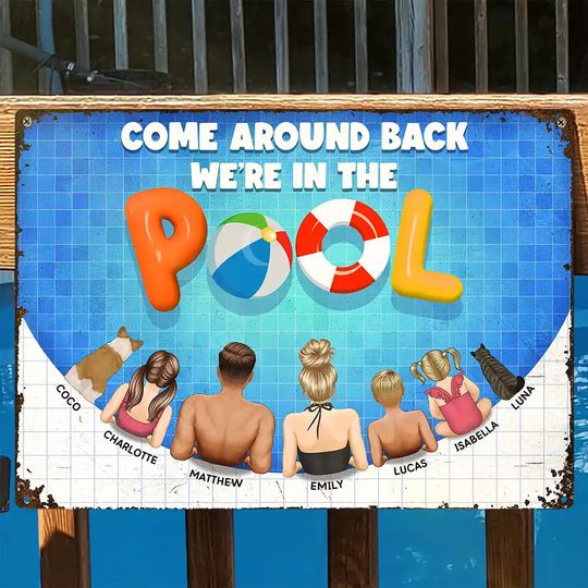 Discover We Are In The Pool - Personalized Classic Metal Signs
