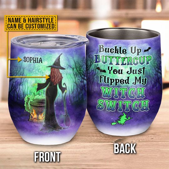 Discover Witch Buckle Up Buttercup Custom Wine Tumbler, Spirits Halloween, Witch Gift