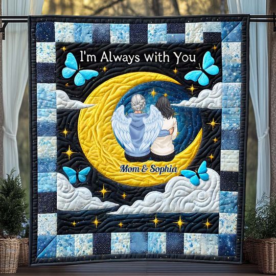Discover I'm Always With You - Personalized Memorial Quilt