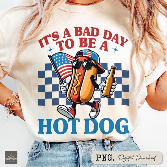 Discover It's A Bad Day To Be A Hot Dog PNG | Funny 4th Of July