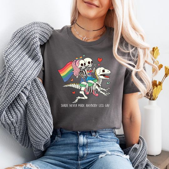 Discover Shade Never Made Anybody Less Gay Tee, That Shows Support For LGBTQ+ Support
