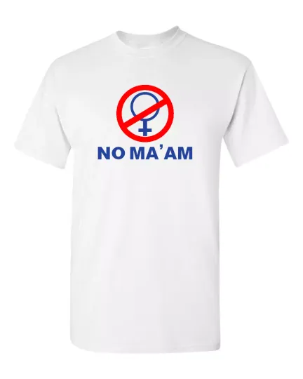 Discover NO MA'AM funny bundy joke parody party - Cotton Unisex T-Shirt
