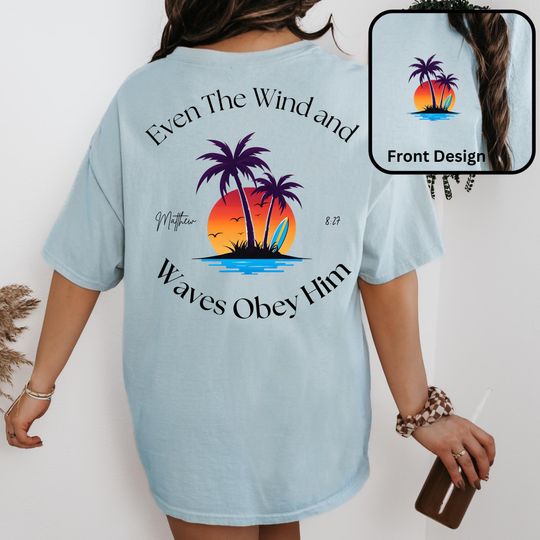 Discover Even the Wind and Waves Obeyy Him Shirt, Christian Surf Shirt
