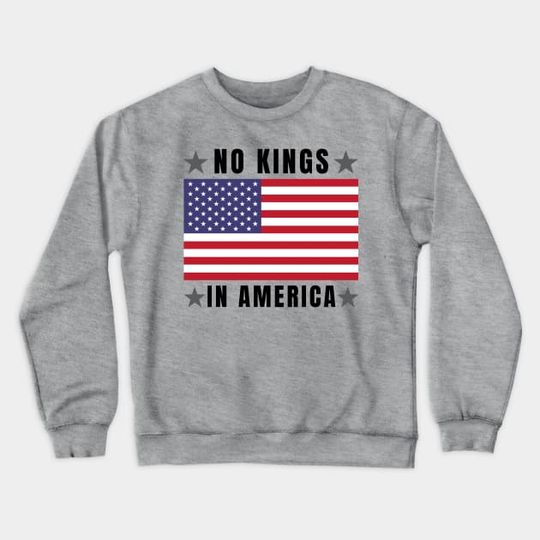 Discover No Kings In America - Crewneck Sweatshirt