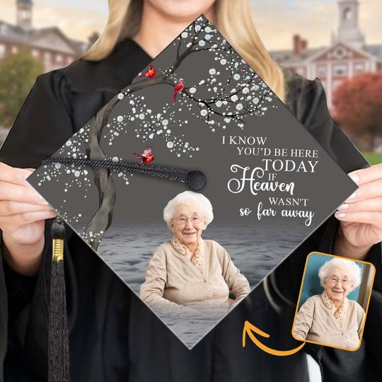 Discover I Know You'd Be With Me - Personalized Graduation Cap Topper