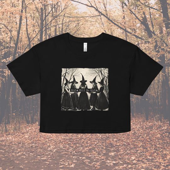 Discover Girls Will Be Girls - Womens Crop Top Tee