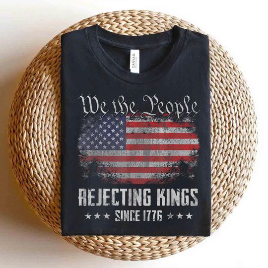 Discover Rejecting Kings Since 1776 Patriotic USA Flag 4th of July Shirt