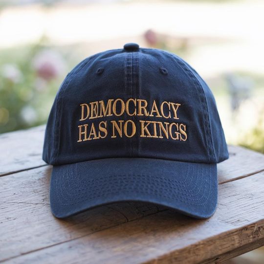 Discover Democracy Has No Kings Hat, Embroidered Political Statement Dad Cap