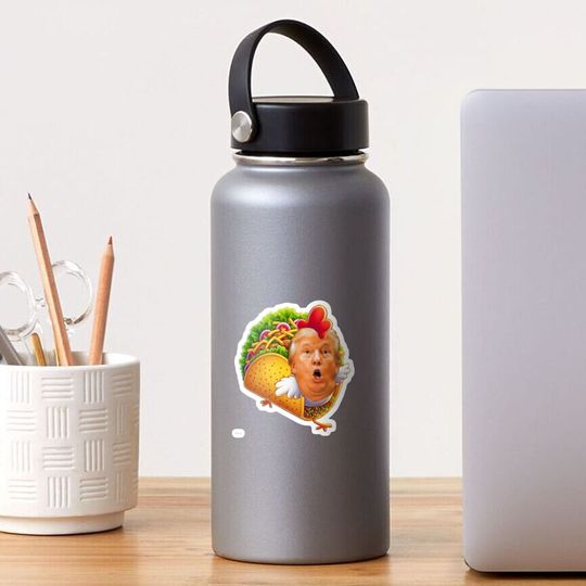 Discover Funny Taco Trump Always Chickens Out Political, No Kings Sticker