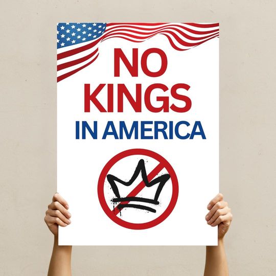 Discover No Kings in America Protest Sign