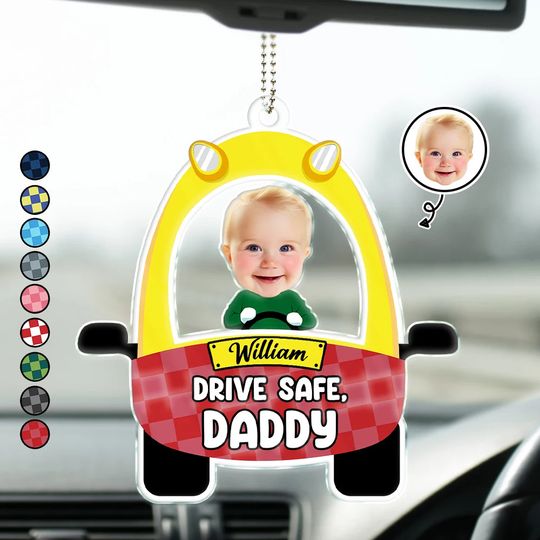 Discover Custom Photo Cute Baby Drive Safe Daddy - Personalized Acrylic Car Hanger