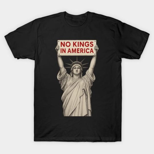 Discover No-kings-in-america - No Kings In America - T-Shirt