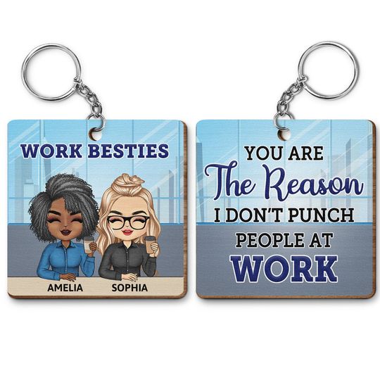 Discover You Are The Reason I Don't Punch People At Work - Personalized Custom Wooden Keychain