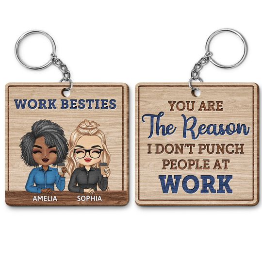 Discover You Are The Reason I Don't Punch People At Work Wood Pattern -Custom Wooden Keychain