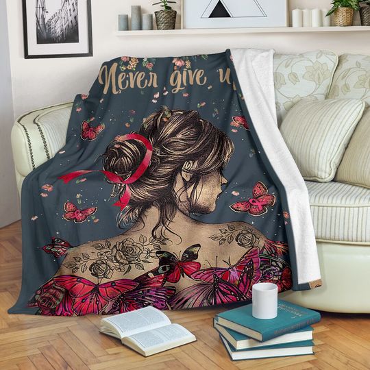 Discover Never Give Up Breast Cancer Awareness Blanket