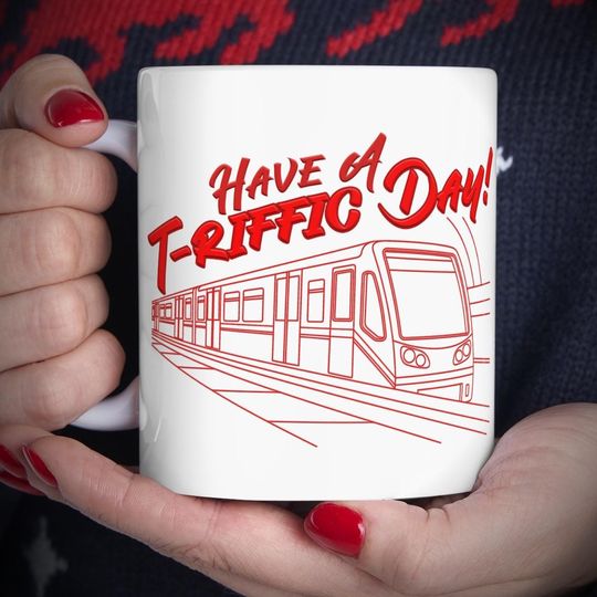 Discover Have A T-Riffic Day! Coffee Mug, Perfect For Fans of Trains, Metro Rails, and Love on the Spectrum Fans