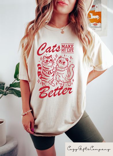 Discover Retro Comfort Cat Shirt, Cats Make My Life Better T-shirt, Cat Mom Shirt