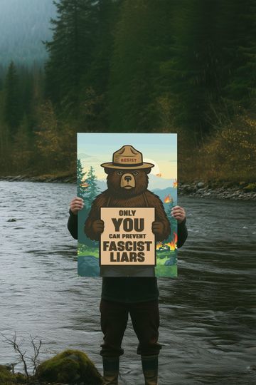 Discover Only You Can Prevent Fascist Liars SMOBEAR Protest Sign