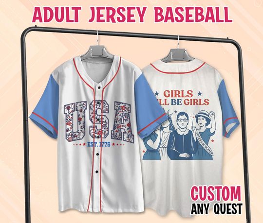 Discover Girls Will be Girls Baseball Jersey, Patriotic Feminist 4th of July Shirt, Strong American Women Jersey Shirt, Independence Day Gift