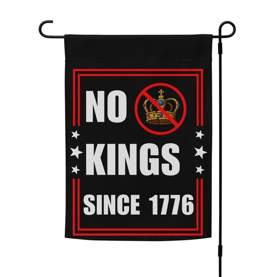 Discover No Kings in America Garden Flag Anti-Authoritarian Political Flag