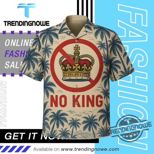 Discover No King Hawaiian Shirt Tropical Protest Aloha Shirt