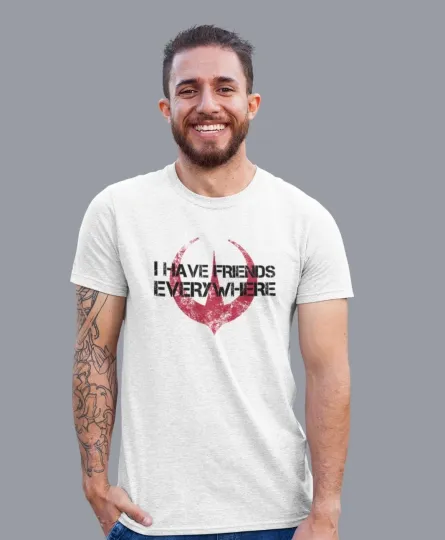 Discover I Have Friends Everywhere Shirt