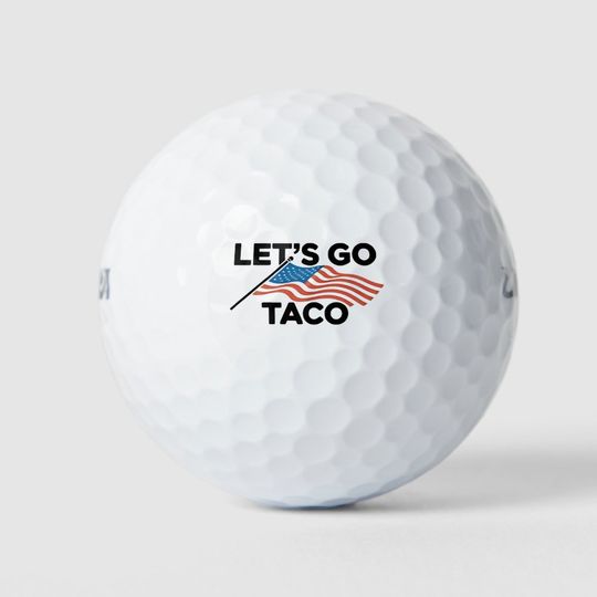 Discover Let's Go TACO Trump Always Chickens Out  Golf Balls