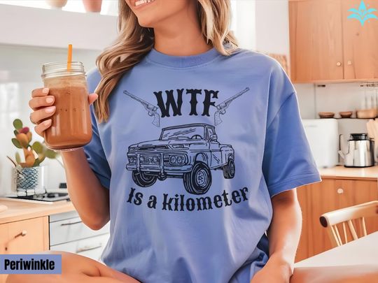 Discover WTF Is A Kilometer T-Shirt, Funny USA Meme Tee, 4th Of July Shirt, Founding Father Independence Day Gift