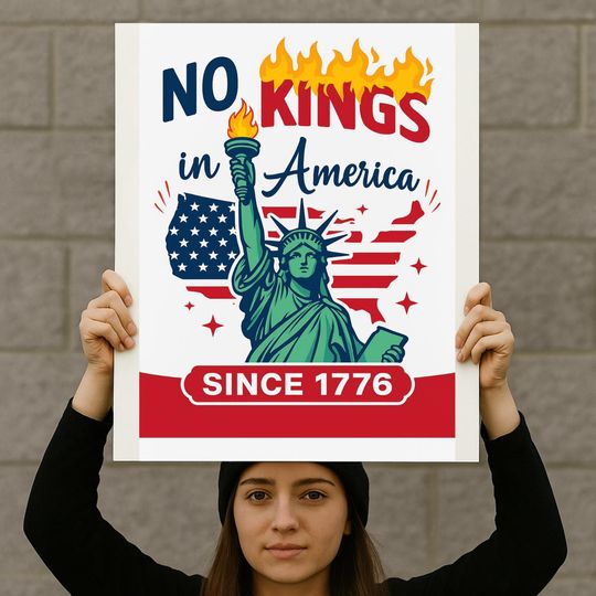 Discover No Kings in America Protest Sign, No Kings in America Protest Sign