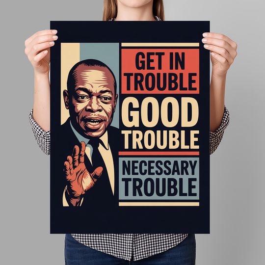 Discover Get In Good Trouble Protest Sign