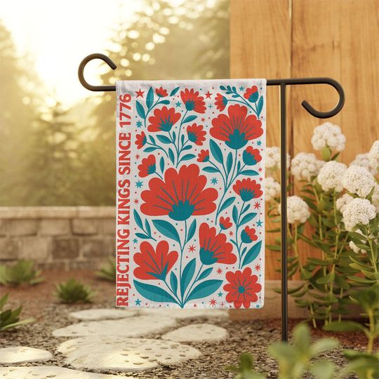 Discover Rejecting Kings Since 1776 Garden Flag, Folk Floral Patriotic Garden Flag