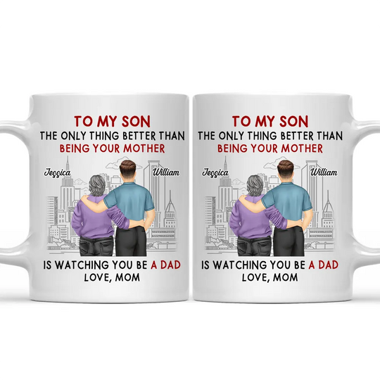 Discover Backside The Only Thing Better Is Watching You Being A Dad - Personalized Mug