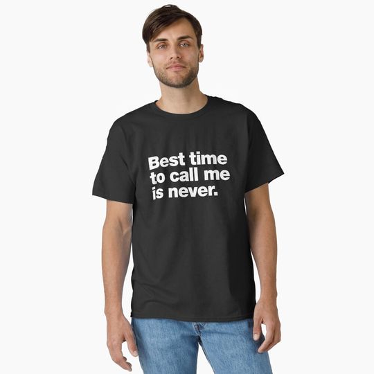 Discover Warning Sign - Never Call Me T-Shirt