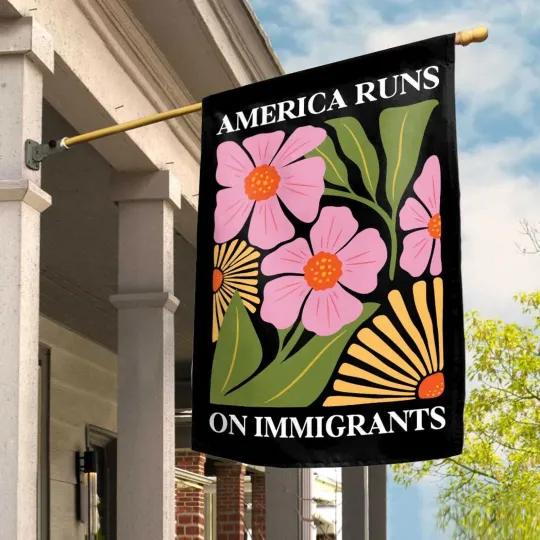 Discover Retro Floral America Runs On Immigrants Anti Trump Deport The Racists Flag