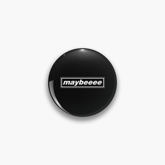 Discover Maybeee - Live Forever Pin