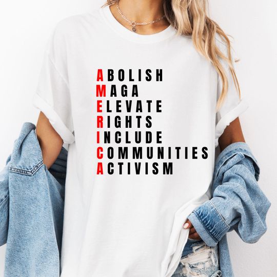 Discover Abolish Maga Elevate Rights Include Communities Activism T-Shirt, Human Rights Tee