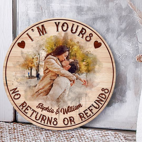 Discover I’m Yours - Personalized Couple Round Wood Sign