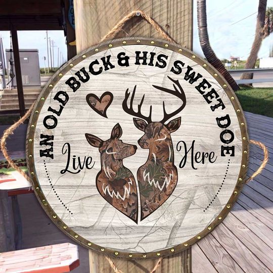 Discover An Old Buck And His Sweet Doe Customized Round Wood Sign
