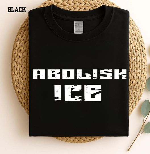 Discover Abolish ICE T Shirt for Immigration Protest, Fuck ICE TShirt
