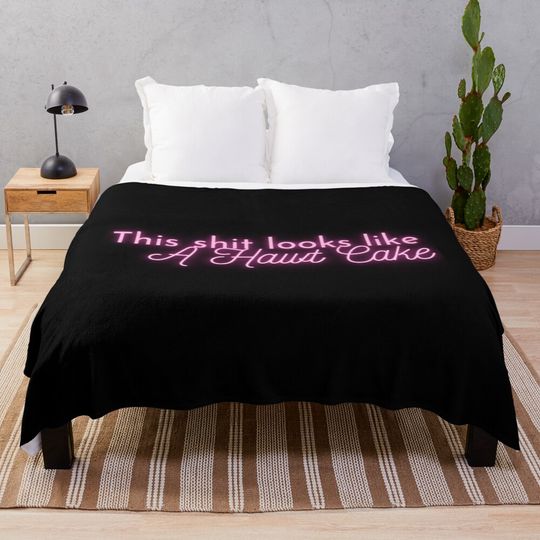 Discover This Shit Looks Like a Hawt Cake Throw Blanket