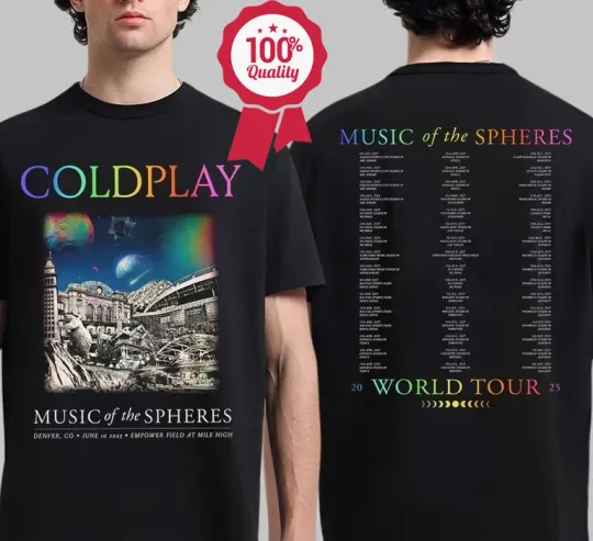Discover Coldplay Denver Colorado Music Of the Spheres Tour Tee June 10 2025 T- Shirt