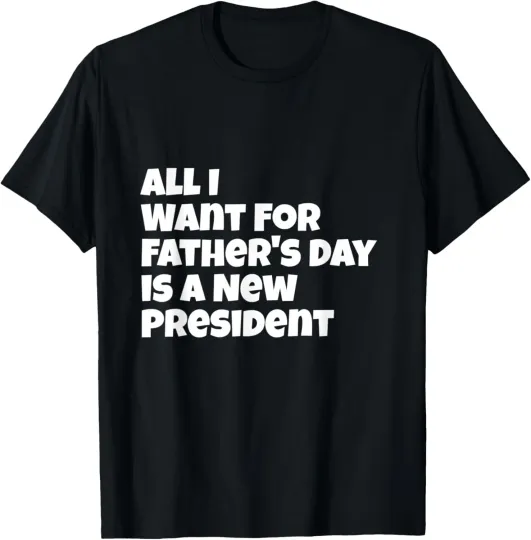Discover Trump Fathers Day President AntiTrump Gift Shirt
