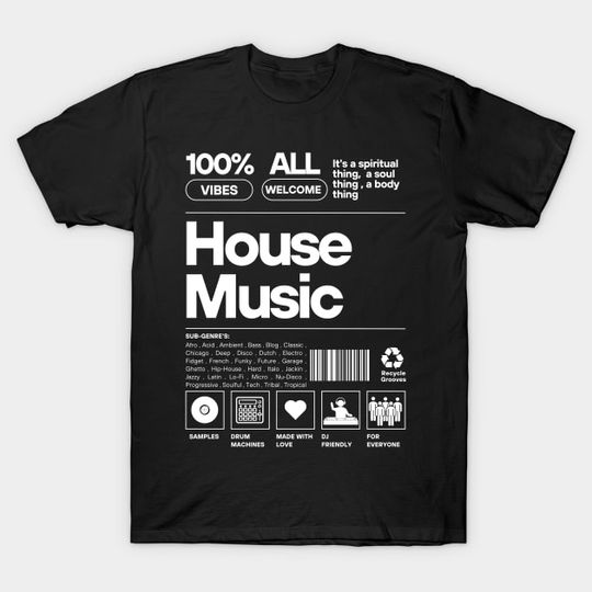 Discover HOUSE MUSIC - Product Label (white) - House Music - T-Shirt