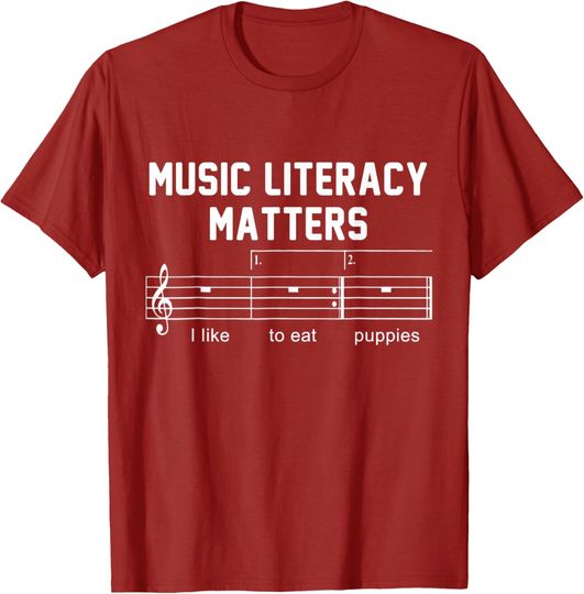 Discover Funny Sarcastic Music Literacy Matters I Like To Eat Puppies T-Shirt